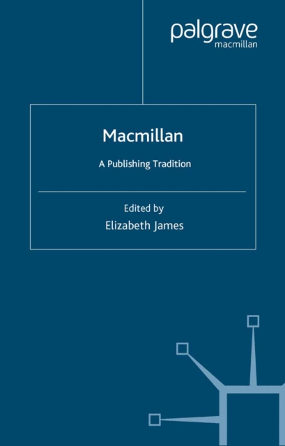 Macmillan: A Publishing Tradition, 1843-1970