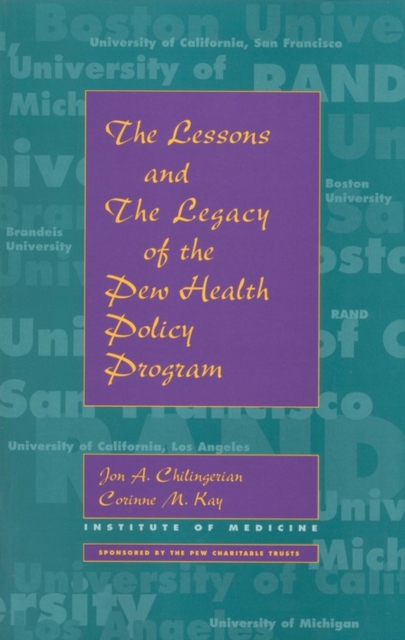 Lessons and The Legacy of the Pew Health Policy Program