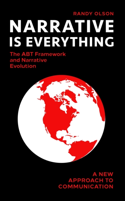 Narrative Is Everything: The ABT Framework and Narrative Evolution