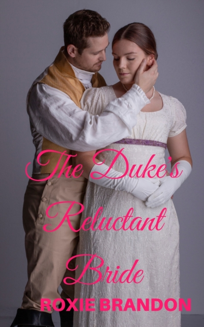 Duke's Reluctant Bride