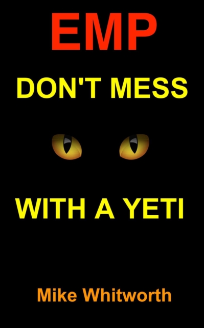 EMP Don't Mess With a Yeti