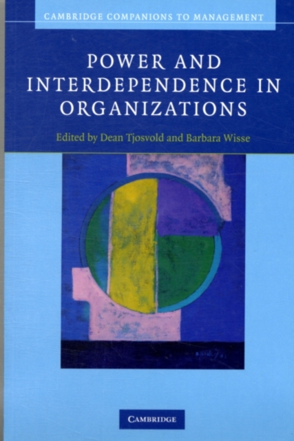 Power and Interdependence in Organizations