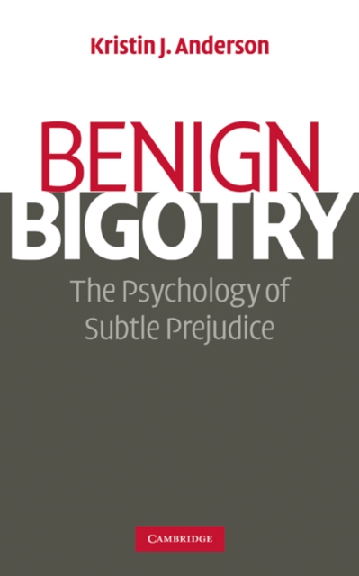 Benign Bigotry