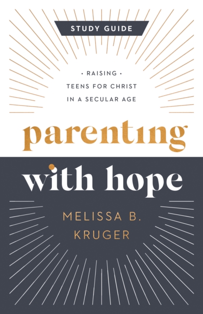 Parenting with Hope Study Guide