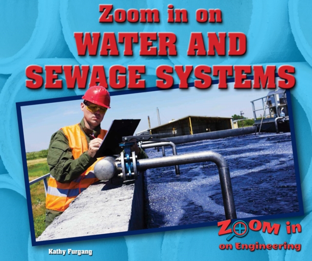 Zoom in on Water and Sewage Systems