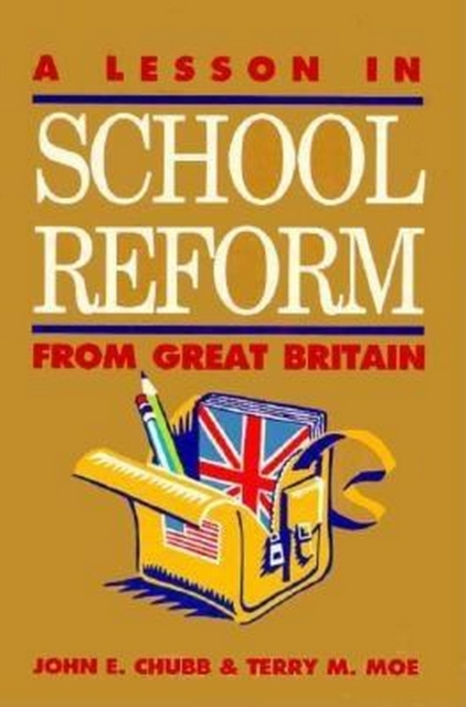 Lesson in School Reform from Great Britain