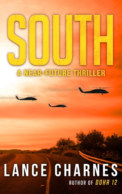 South: A Near-Future Thriller