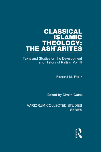 Classical Islamic Theology: The Ash`arites