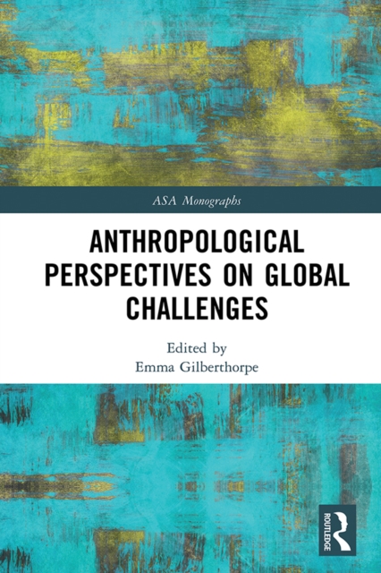 Anthropological Perspectives on Global Challenges