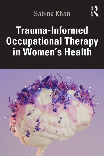 Trauma-Informed Occupational Therapy in Women's Health