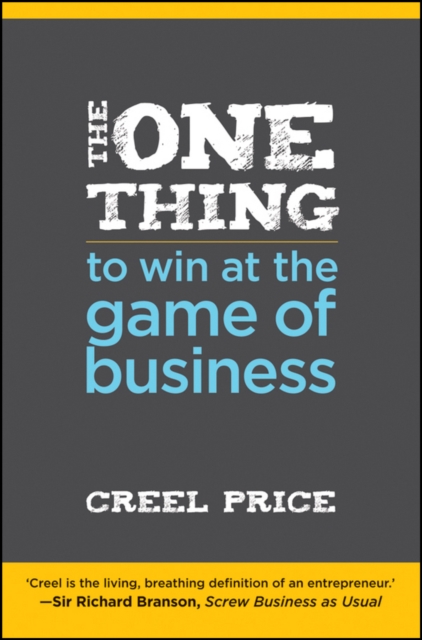 One Thing to Win at the Game of Business