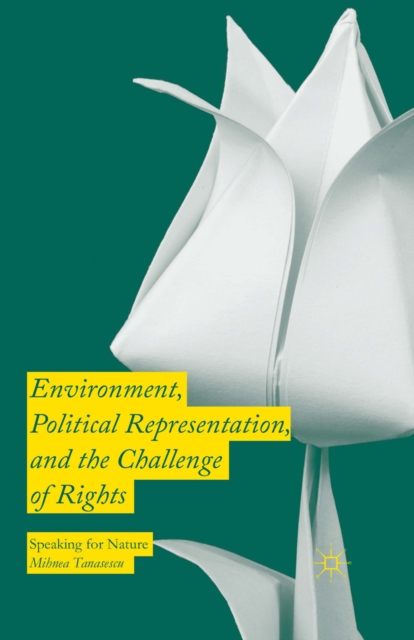 Environment, Political Representation and the Challenge of Rights