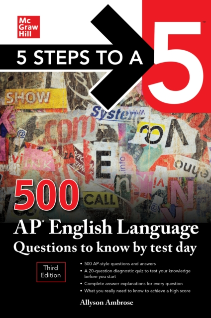 5 Steps to a 5: 500 AP English Language Questions to Know by Test Day, Third Edition