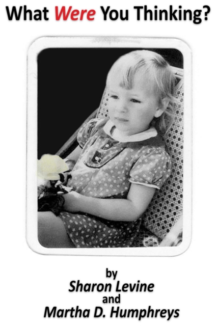 What Were You Thinking?