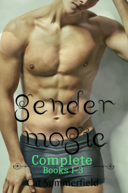 Gender Magic Complete - Books 1-3