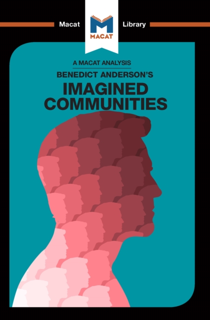 An Analysis of Benedict Anderson's Imagined Communities