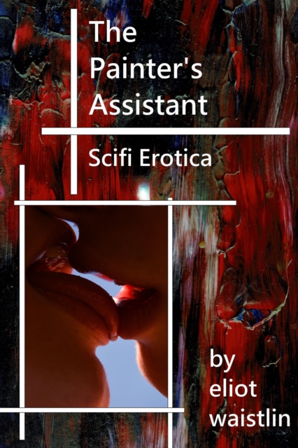 Painter's Assistant (Science Fiction Erotica)
