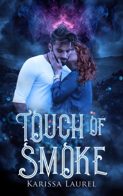 Touch of Smoke