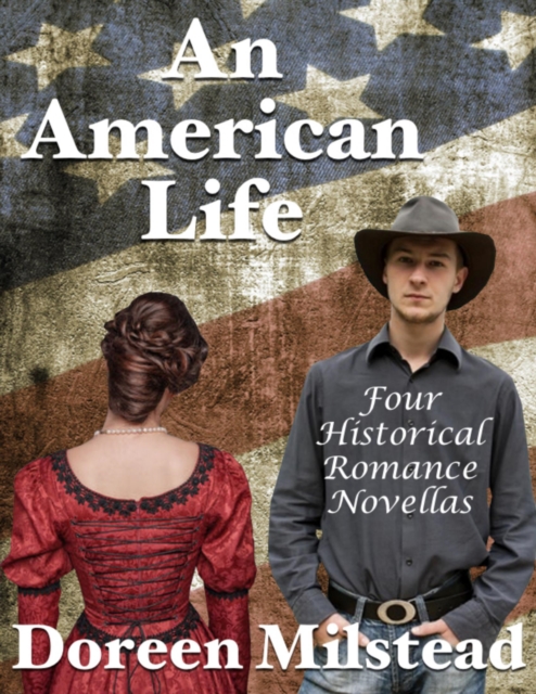 American Life: Four Historical Romance Novellas