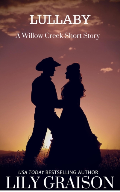 Lullaby - A Willow Creek Short Story