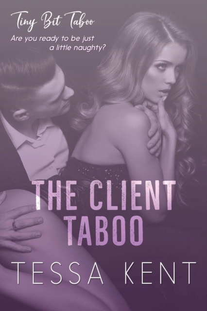 Tiny Bit Taboo: The Client Taboo
