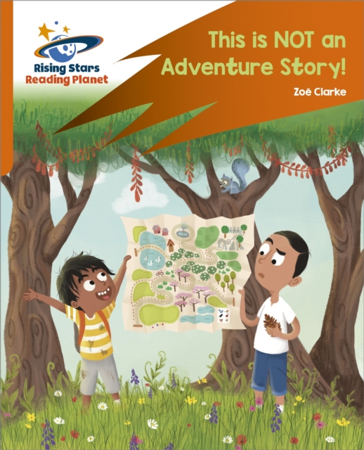 Reading Planet: Rocket Phonics Target Practice This is not an Adventure Story! Orange