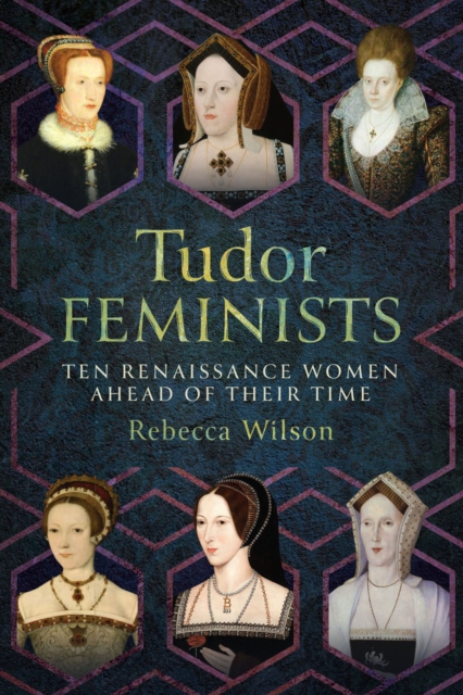 Tudor Feminists