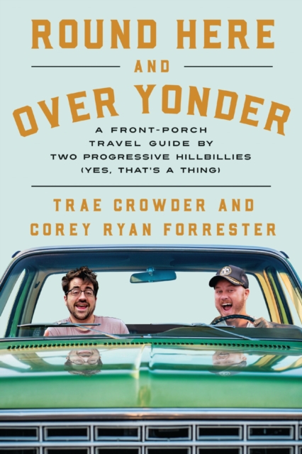 Round Here and Over Yonder