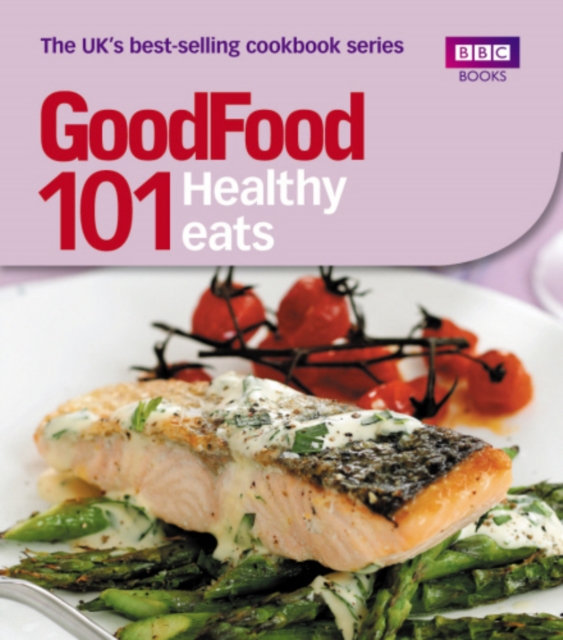 Good Food: Healthy Eats