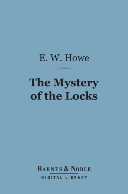 Mystery of the Locks (Barnes & Noble Digital Library)