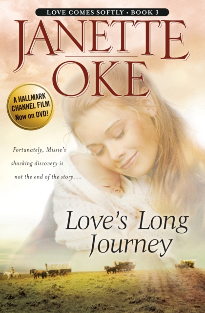 Love's Long Journey (Love Comes Softly Book #3)