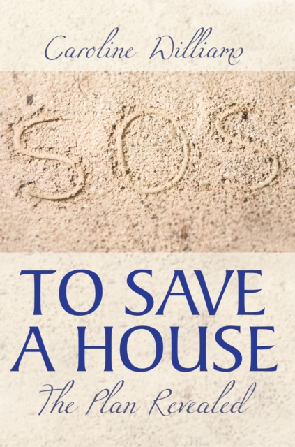To Save a House
