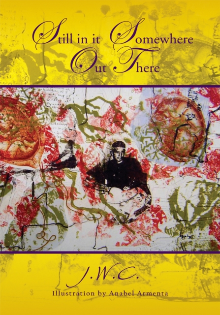 Still in It Somewhere out There