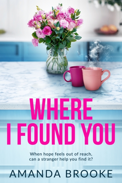 Where I Found You
