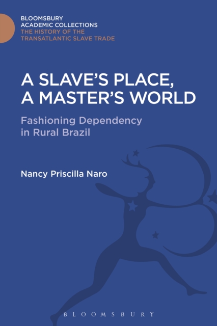 A Slave's Place, A Master's World