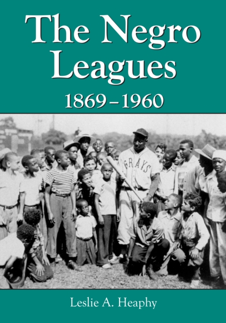 Negro Leagues, 1869-1960