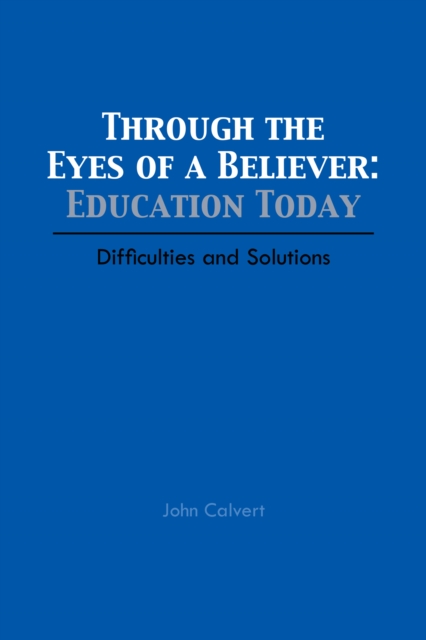 Through the Eyes of a Believer: Education Today
