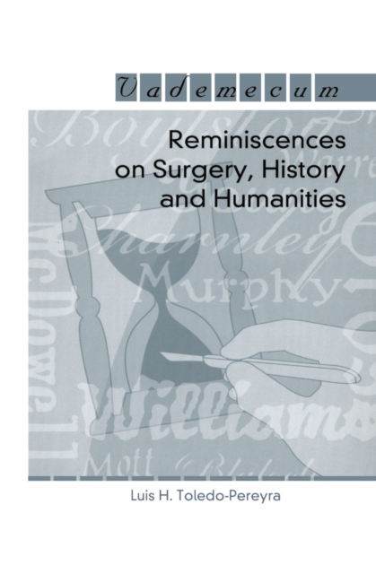Reminiscences on Surgery, History and Humanities