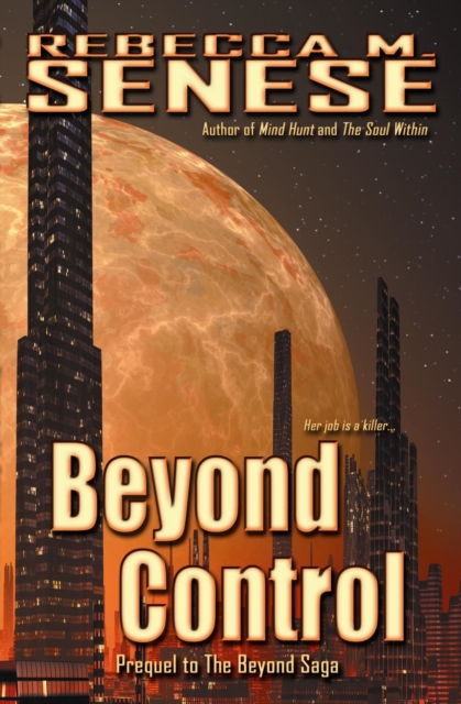 Beyond Control, Prequel to the Beyond Saga
