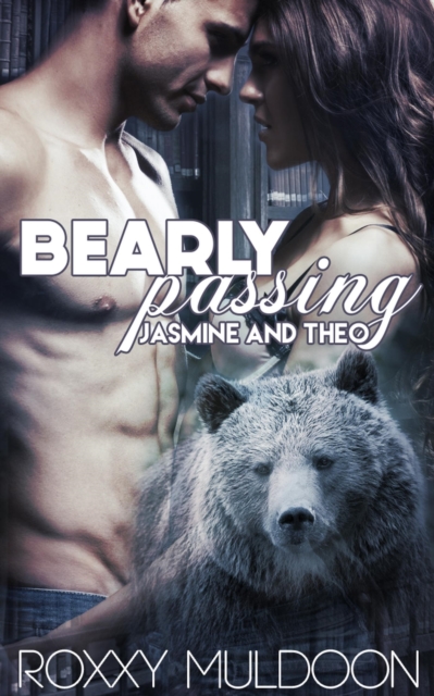 Bearly Passing: Jasmine and Theo