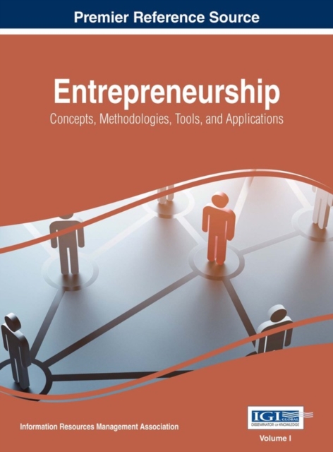 Entrepreneurship: Concepts, Methodologies, Tools, and Applications