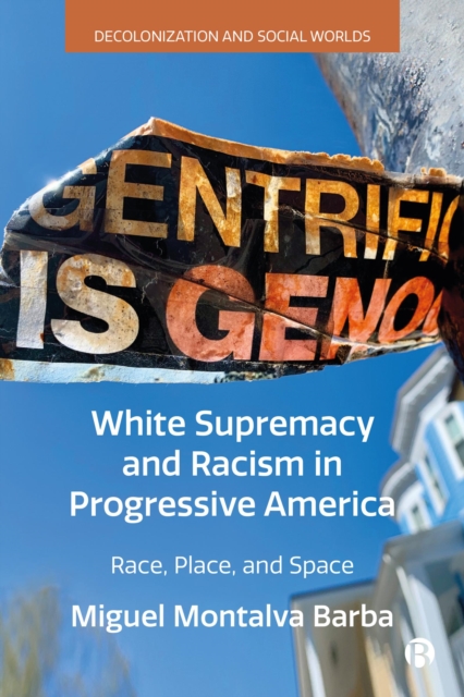 White Supremacy and Racism in Progressive America