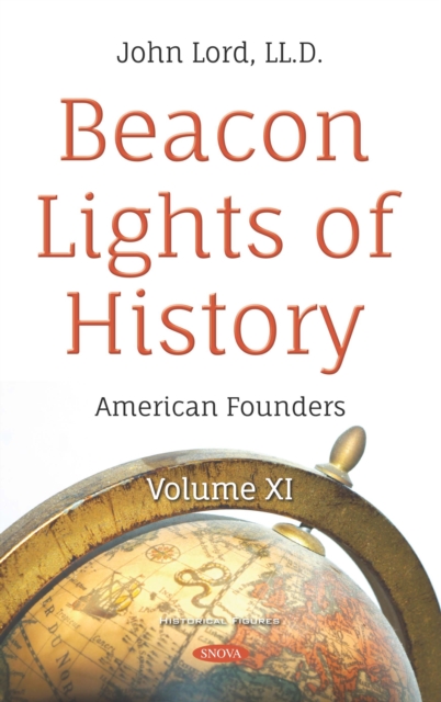 Beacon Lights of History. Volume XI: American Founders