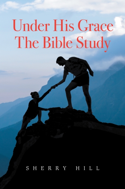 Under His Grace the Bible Study