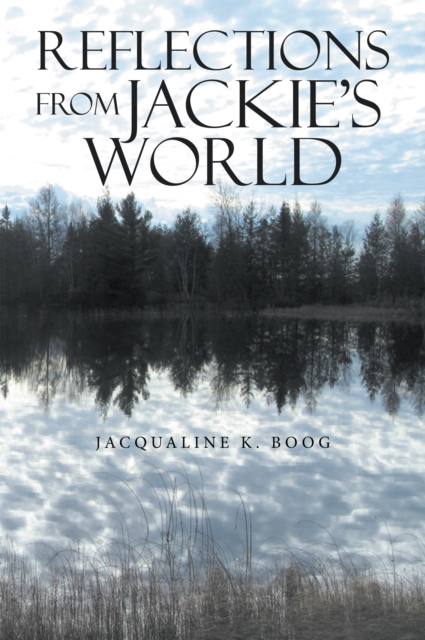 Reflections from Jackie's World