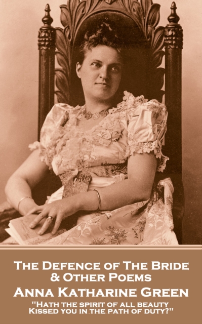 Defence of the Bride & Other Poems