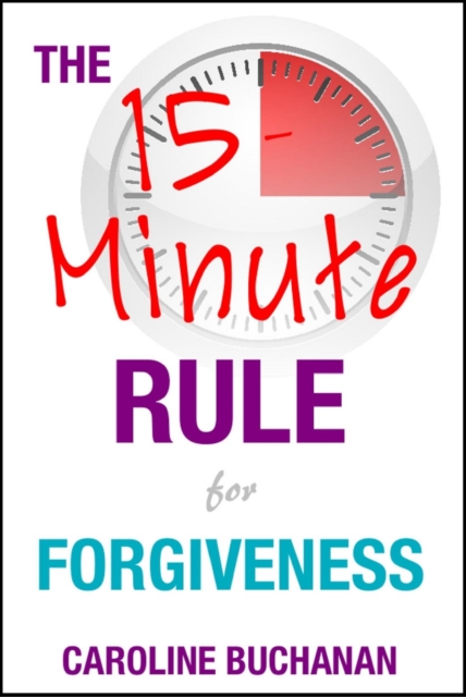 15-Minute Rule for Forgiveness