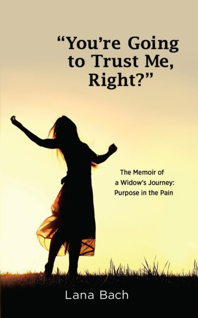 &quote;You're Going To Trust Me, Right?&quote;