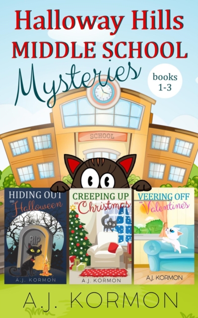 Halloway Hills Middle School Mysteries 1-3