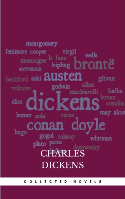 Major Works of Charles Dickens : Great Expectations; Hard Times; Oliver Twist; A Christmas Carol; Bleak House; A Tale of Two Cities